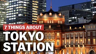 7 Things to know about Tokyo Station  japanguidecom [upl. by Nurat]