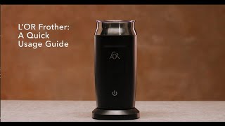 LOR Milk Frother A Quick Usage Guide [upl. by Grof773]