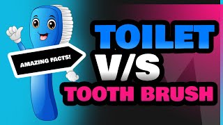 Toilet and Tooth Brush [upl. by Anaira]