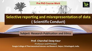 Selective reporting and misrepresentation of data  Scientific Conduct [upl. by Janessa777]